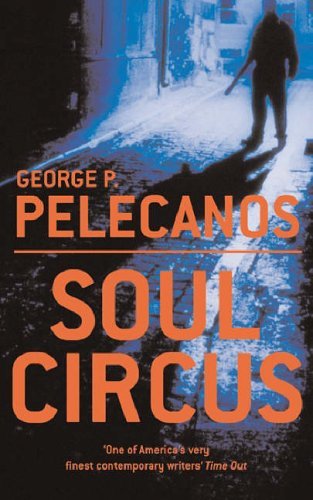 Soul Circus - George Pelecanos