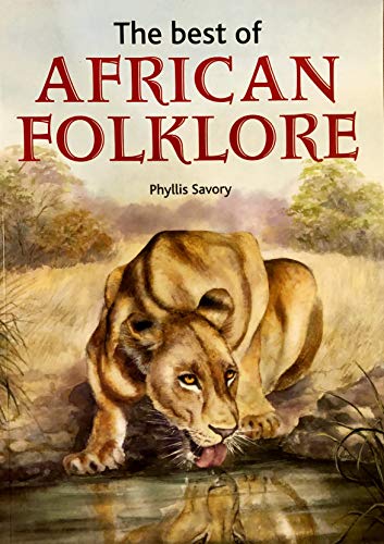 The Best of African Folklore - Phyllis Savory