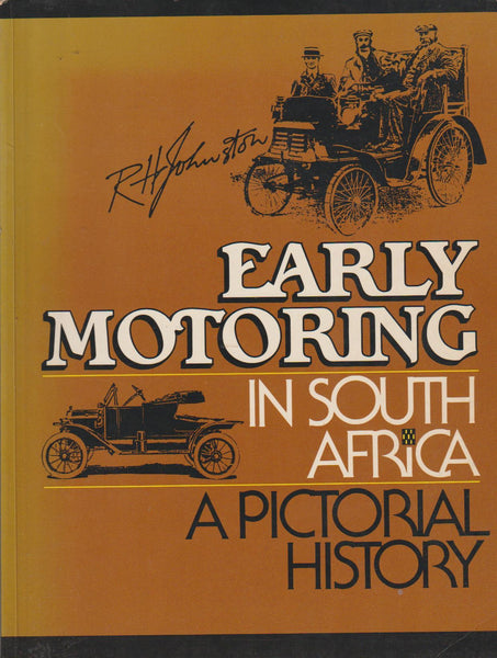 Early Motoring in South Africa Robert Hewitt Johnston