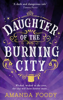 Daughter Of The Burning City - Amanda Foody