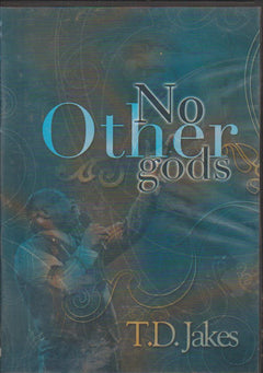 No Other Gods - T.D. Jakes (DVD)