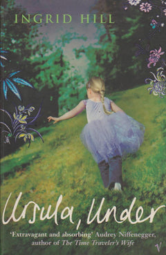 Ursula, Under Ingrid Hill