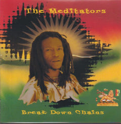 The Meditators - Break Down Chains