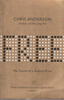 Free The Future of a Radical Price Chris Anderson