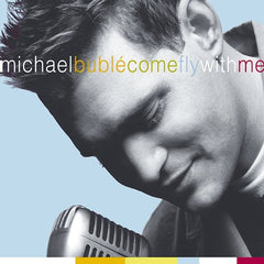 Michael Buble - Come Fly With Me