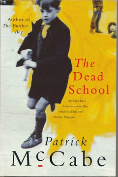 The Dead School Patrick McCabe