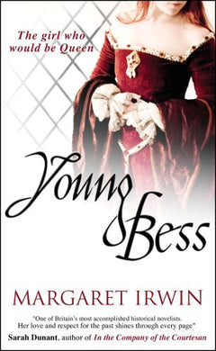 Young Bess  Margaret Irwin