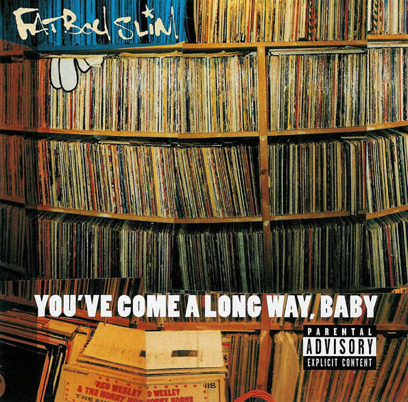 Fatboy Slim - You've Come A Long Way, Baby