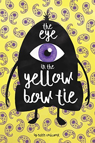 The Eye In The Yellow Bow Tie - Estee Cockcroft