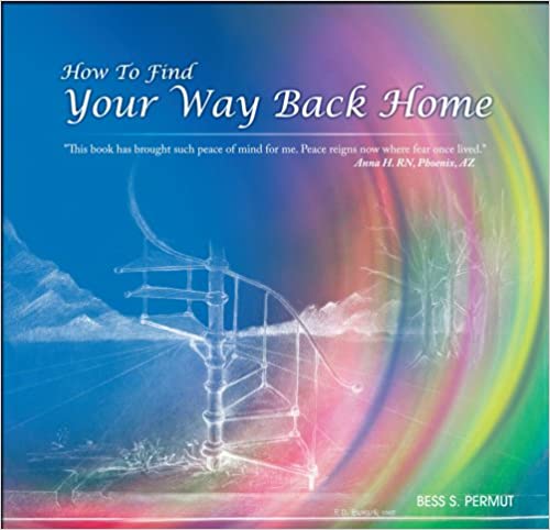 How to Find Your Way Back Home Bess S. Permut
