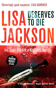 Deserves to Die - Lisa Jackson