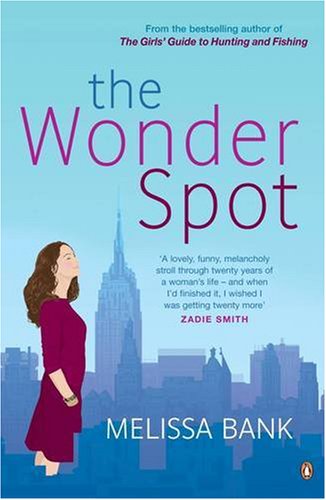 The Wonder Spot - Melissa Bank