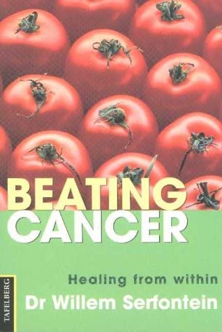 Beating Cancer: Healing from Within - Willem Serfontein