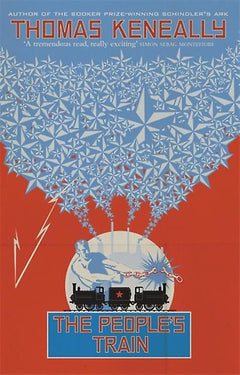 The People's Train  Tom Keneally
