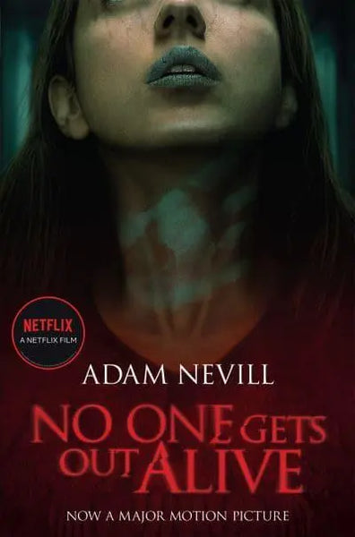No One Gets Out Alive - Adam Nevill