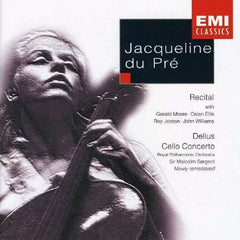 Delius - Jacqueline Du Pre, Royal Philharmonic Orchestra, Sir Malcolm Sargent - Recital / Cello Concerto