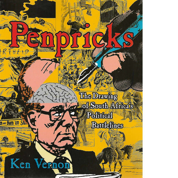 Penpricks the drawing of South Africa's battlelines Ken Vernon