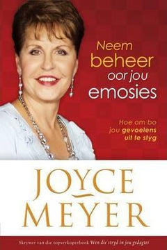 Neem Beheer Oor Jou Emosies - Joyce Meyer