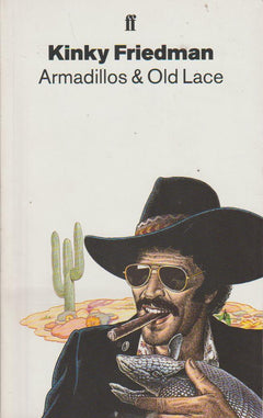 Armadillos & Old Lace Kinky Friedman