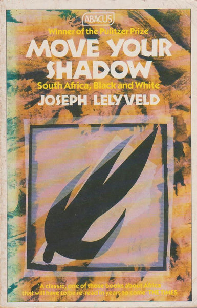 Move your shadow - Joseph Lelyveld