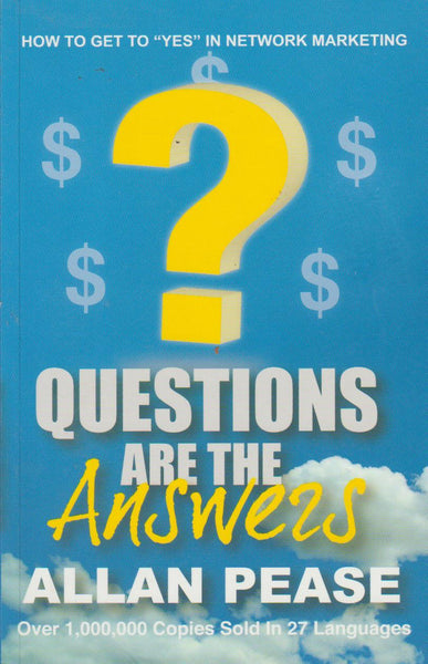 Questions Are the Answers Alan Pease