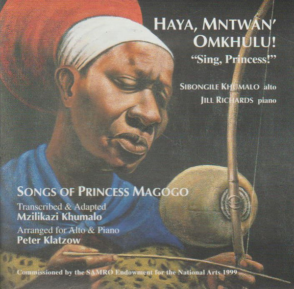 Sibongile Khumalo/ Jill Richards - Haya, Mntwan' Omkhulu