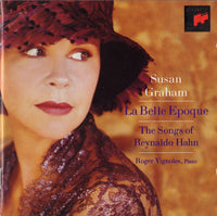 Reynaldo Hahn, Susan Graham, Roger Vignoles - La Belle Epoque (The Songs Of Reynaldo Hahn)