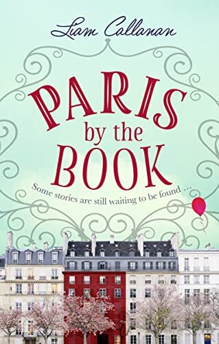 Paris by the Book - Liam Callanan