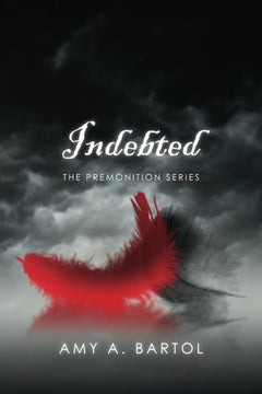 Indebted - Amy A. Bartol