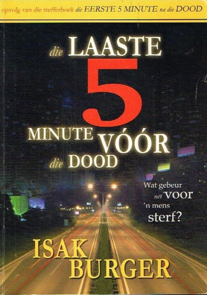 Die laaste 5 minute voor die dood Isak Burger