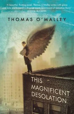 This Magnificent Desolation Thomas O'Malley