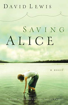 Saving Alice Lewis, David.