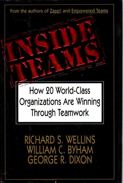 Inside Teams Richard S Wellins & William C Byham & George R Dixon