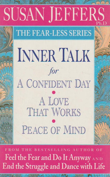 Inner Talk for a Confident Day / A Love that Works / Peace of Mind - Susan Jeffers