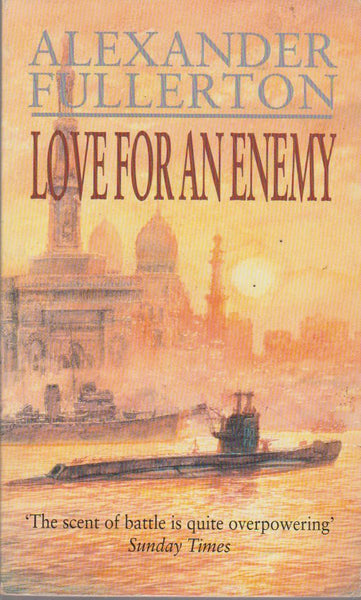 Love for an Enemy Alexander Fullerton