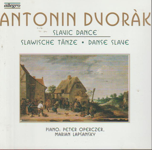Antonin Dvorak, Peter Operczer, Marian Lapsansky - Slavic Dance / Slawische Tanze / Danse Slave