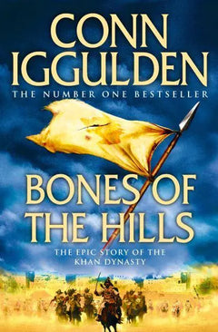 Bones of the Hills - Conn Iggulden