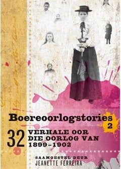 Boereoorlogstories 2 - Jeanette Ferreira