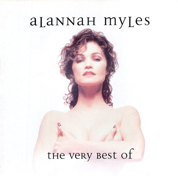 Alannah Myles - The Very Best Of Alannah Myles
