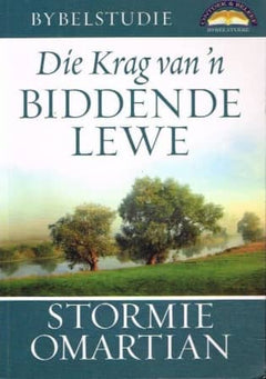 Die krag van n biddende lewe Stormie Omartian
