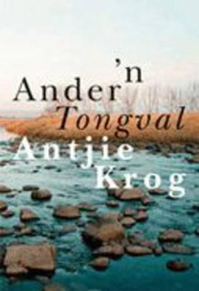 'n Ander Tongval - Antjie Krog