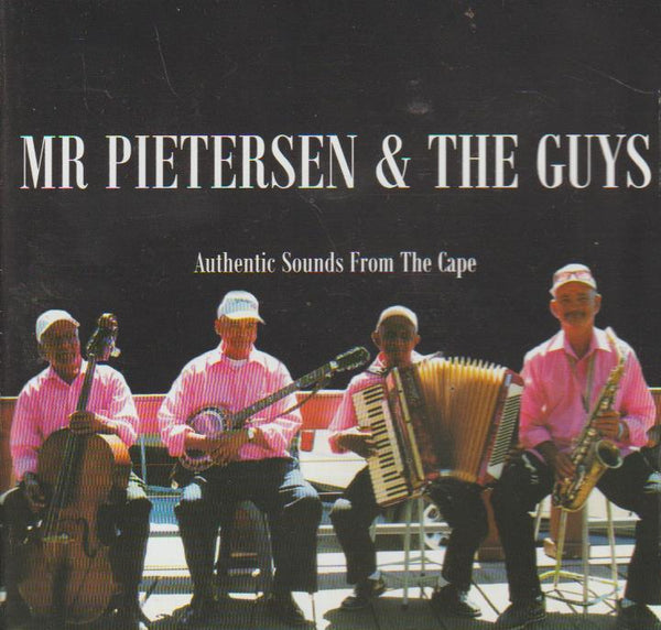 Mr Pietersen & The Guys - Authentic Cape Town Sounds