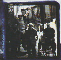 The DC Band - Eagle Bleeds