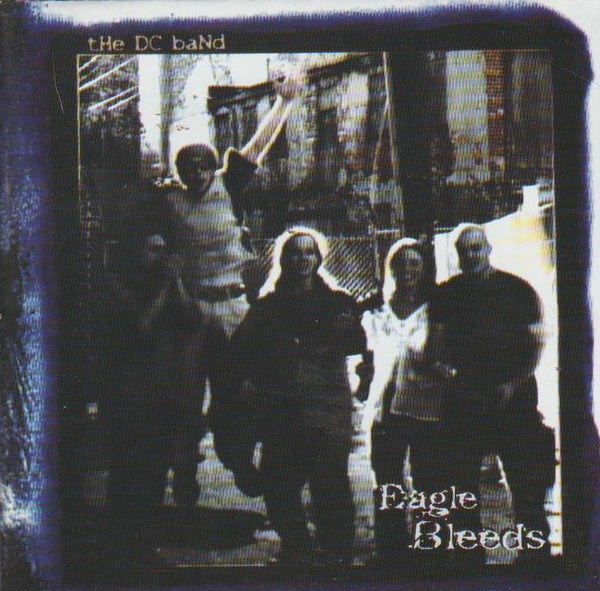 The DC Band - Eagle Bleeds
