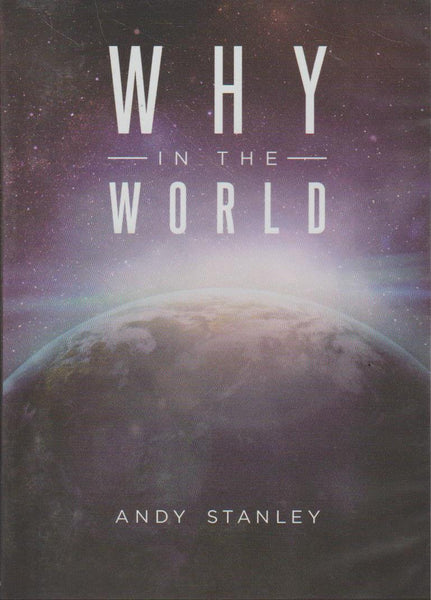 Why In The World - Andy Stanley (DVD)