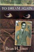 To Dream Again - Brian H. Jones