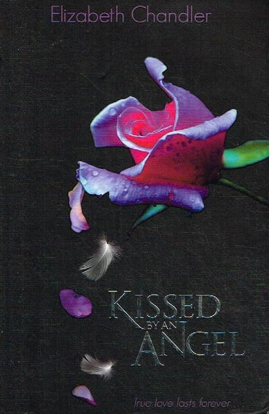 Kissed by an Angel Elizabeth Chandler