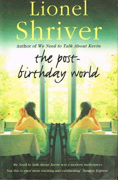 The post-birthday world Lionel Shriver