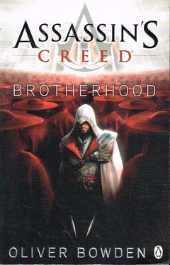 Assassin's creed brotherhood Oliver Bowden