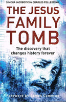 The Jesus family tomb Simcha Jacobovici & Charles Pellegrino